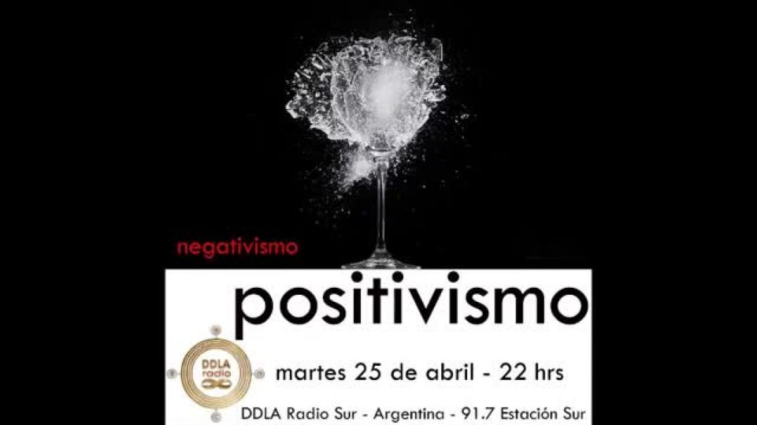 DDLA Radio Sur 4 x 8 - Negativismo /Positivismo