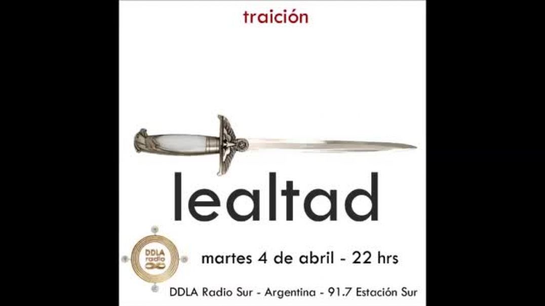 DDLA Radio Sur 4 x 6 - Traición/Lealtad