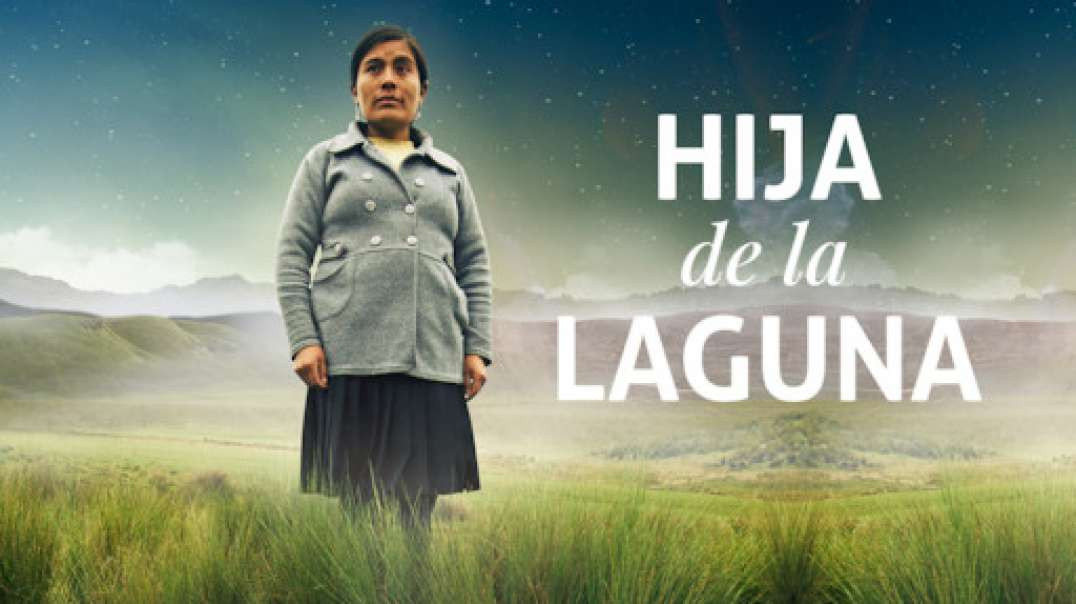 Hija de la Laguna - Documental
