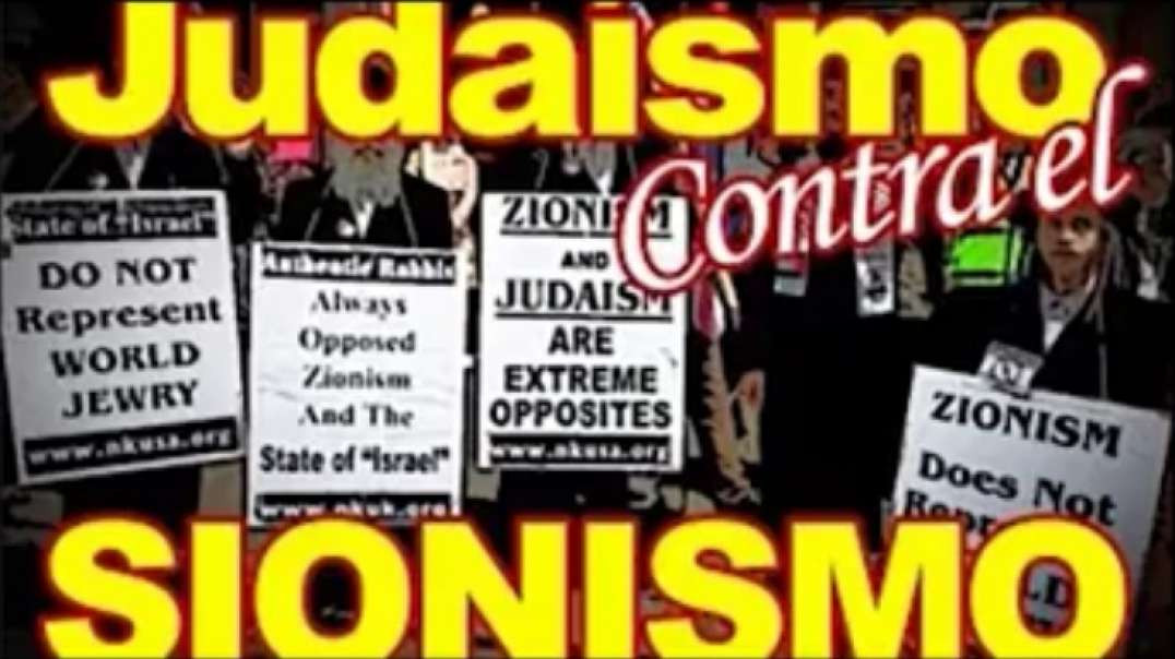 (Holocausto video 1) Judaismo vs Sionismo