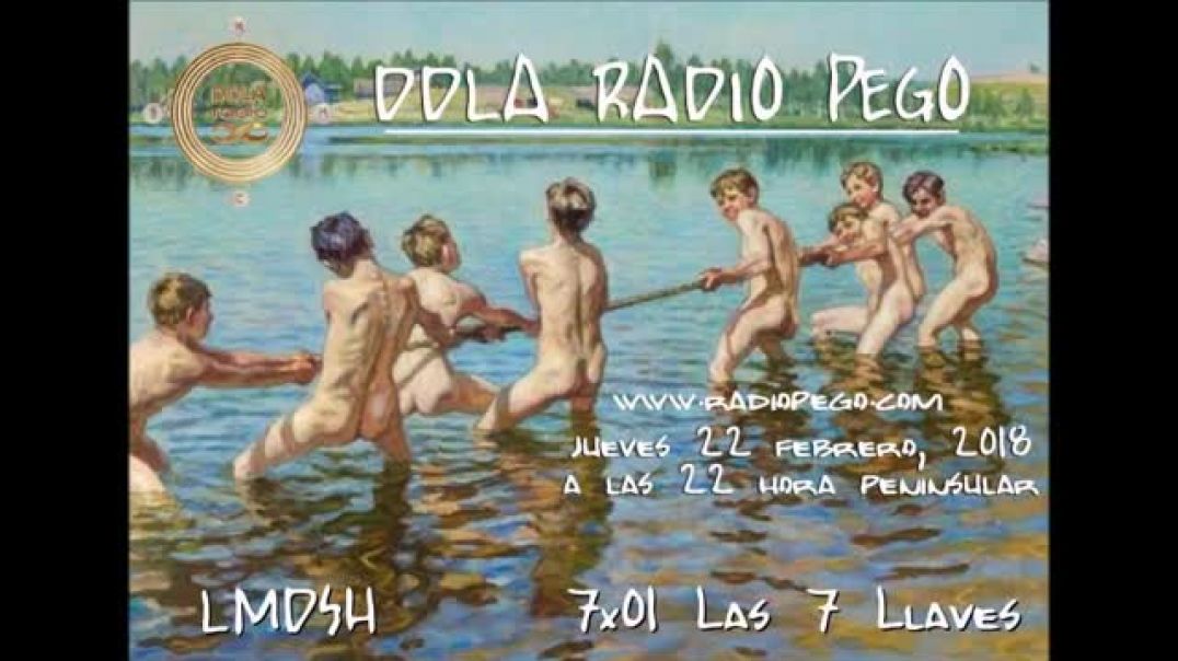 DDLA Radio Pego LMDSH 7x01; Las Siete Llaves'