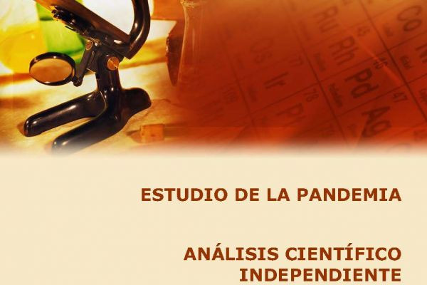 Pérez Olivero, Sergio J - Estudio de la Pandemia. Análisis científico independiente.