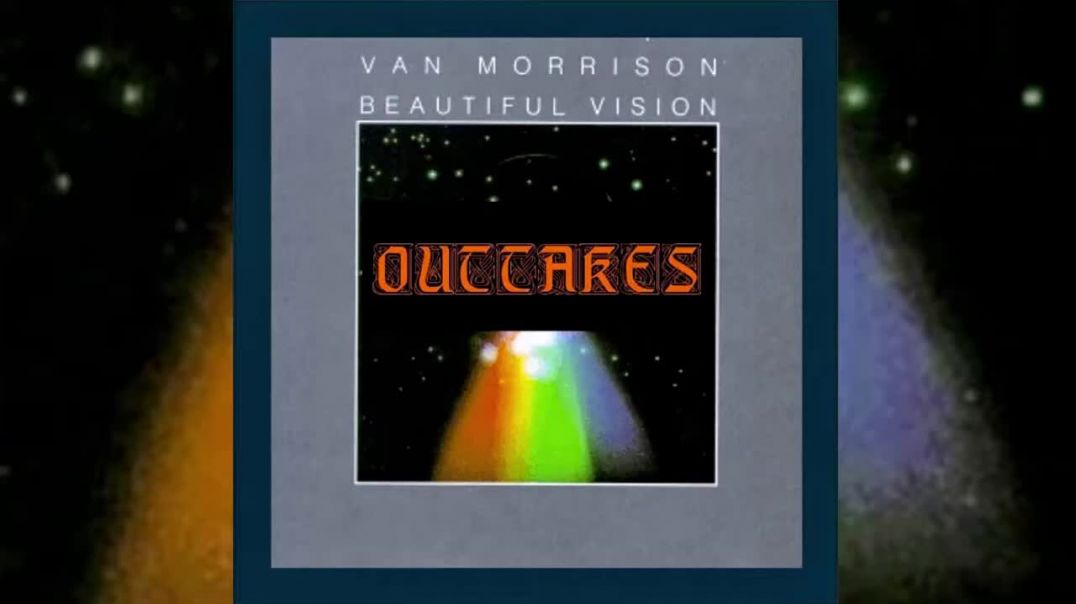 Van Morrison - Beautiful Vision Outtakes