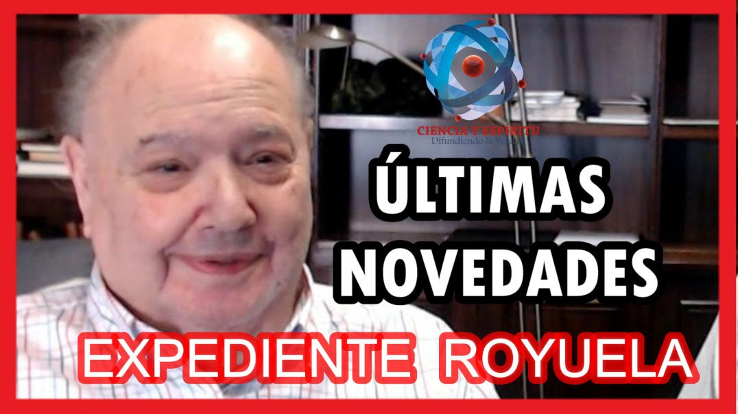 Últimas novedades del "Expediente Royuela",  con D. Alberto Royuela