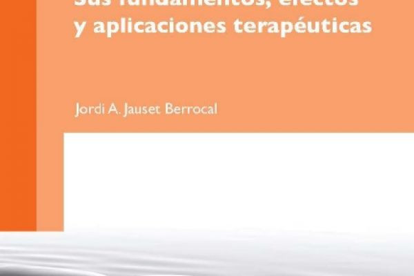 Jauset Berrocal, Jordi A. - Música y Neurociencia, la musicoterapia