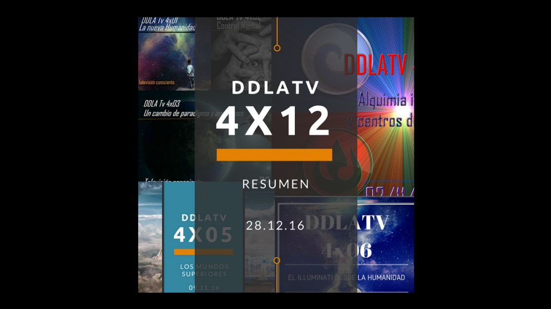 DDLATV 4X12 RESUMEN Y DESPEDIDA