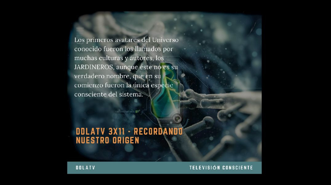 DDLA TV 3x11 RECORDANDO NUESTRO ORIGEN