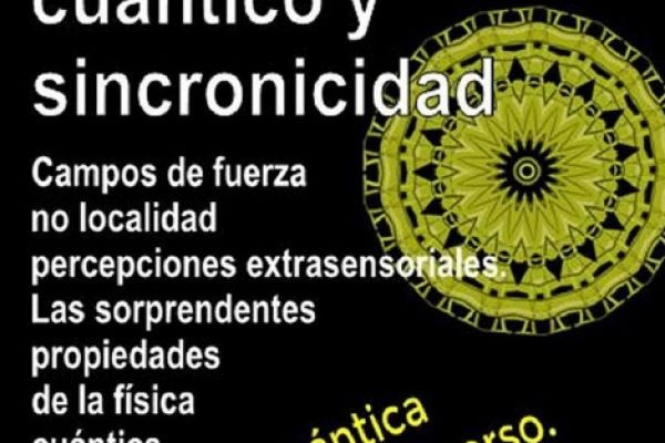 Cajal, Vicente - Entrelazamiento Cuántico y Sincronicidad