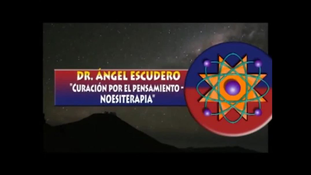 Curación por el pensamiento, Dr. Ángel Escudero