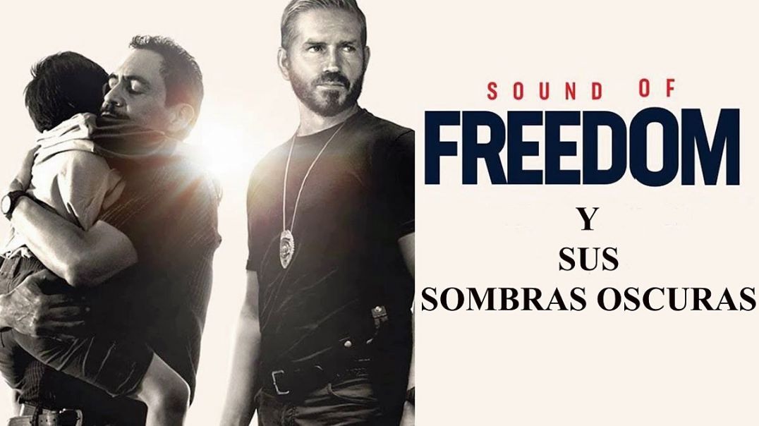 Sombras Oscuras en "Sound of Freedom"