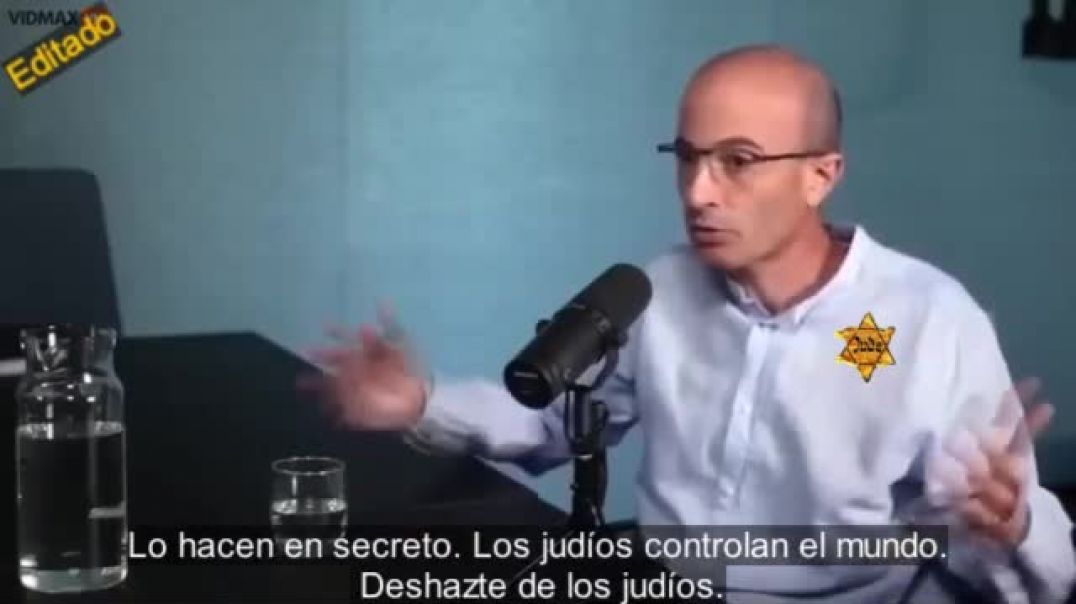 Los Judíos Controlan el Mundo -  Yuval Harari