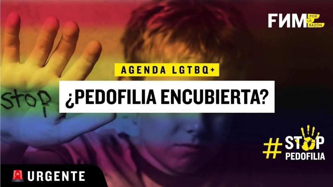 Agenda LGBTQ+- ¿Pedofilia encubierta?