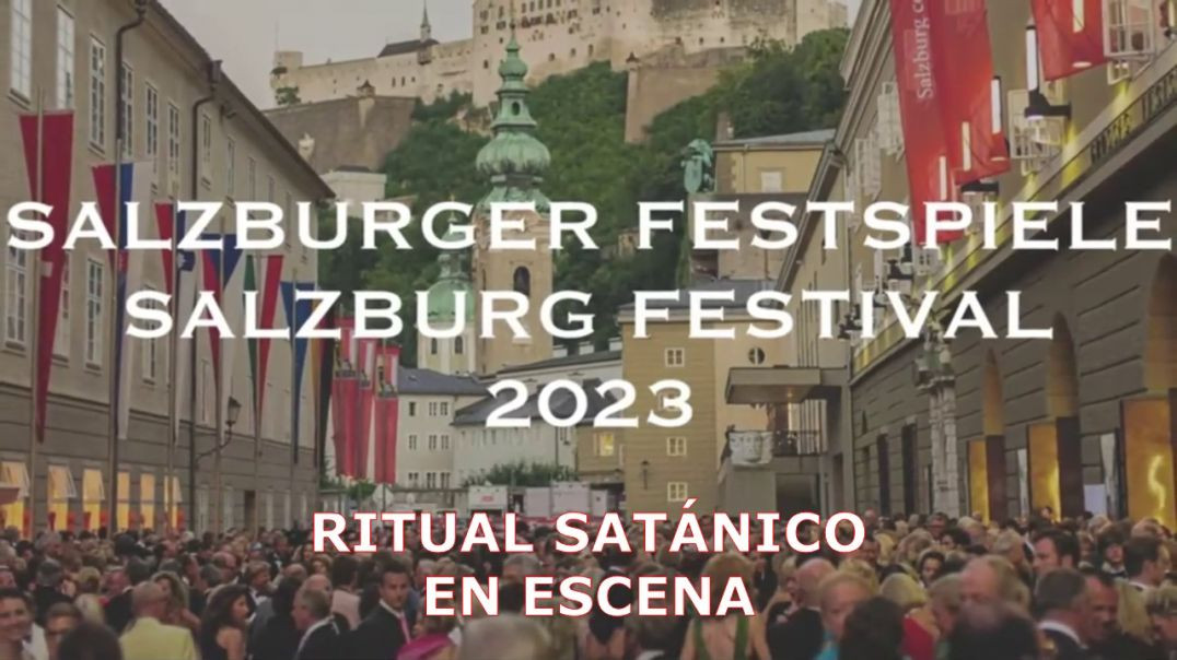 Ritual Satánico en el Festival de Salzburgo 2023