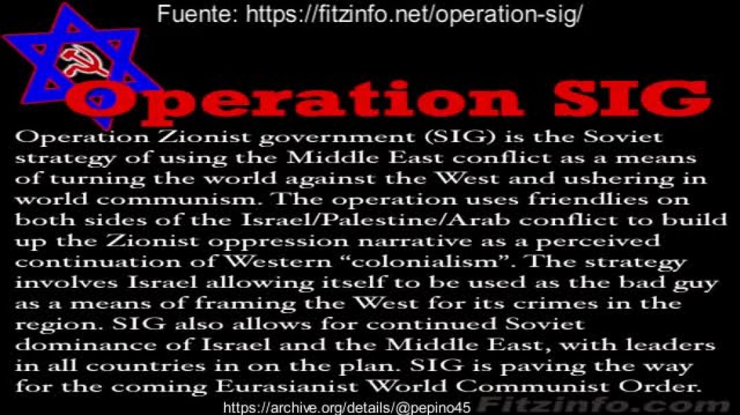 Operación Judía SIG (Señuelo y Traición Antisionista)
