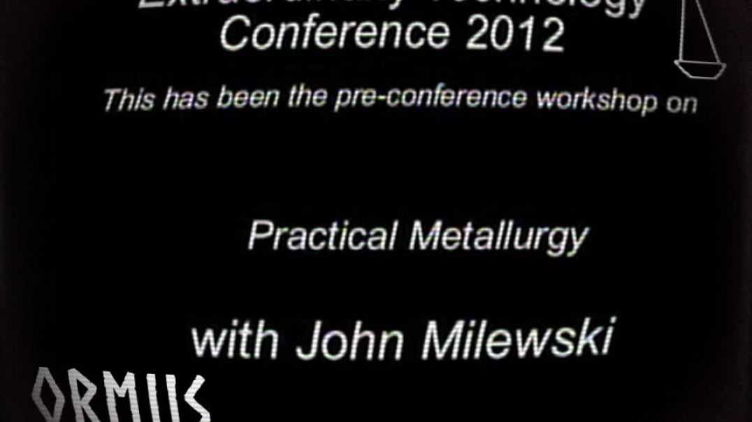 John Milewsky Charla Metalurgica Ormus 2012