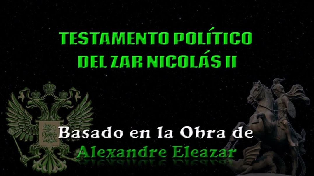 EL TESTAMENTO POLÍTICO DEL ZAR NICOLÁS II