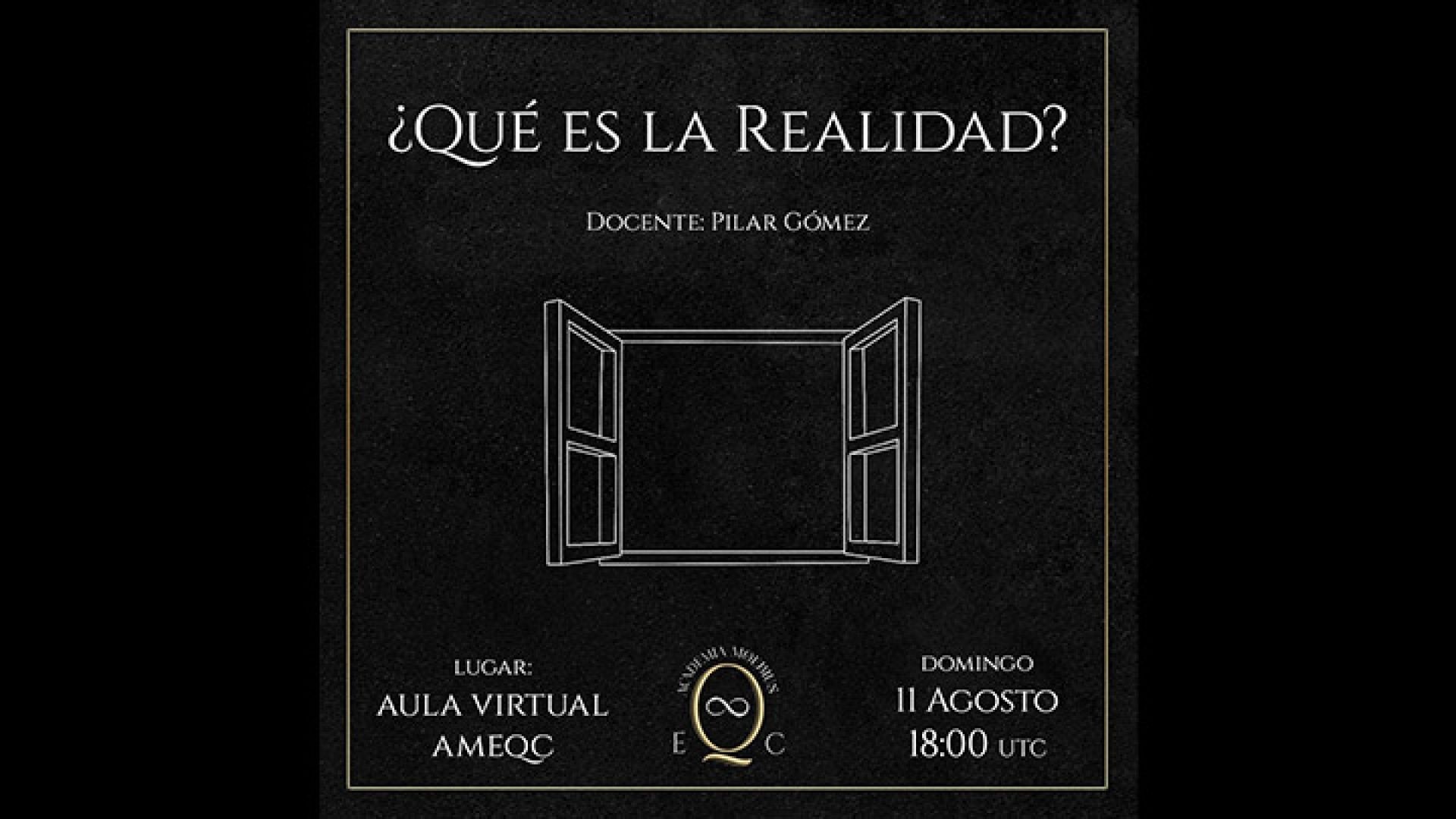 ¿Qué es la Realidad? | AMEQC