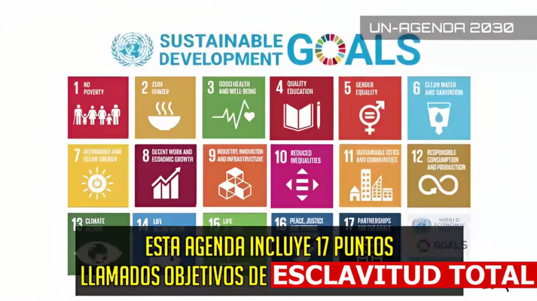 Agenda 2030: 17 objetivos hacia la esclavitud total