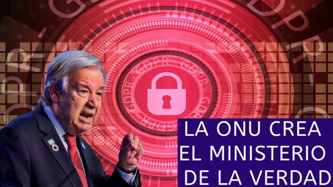 La ONU crea el Ministerio de la Verdad