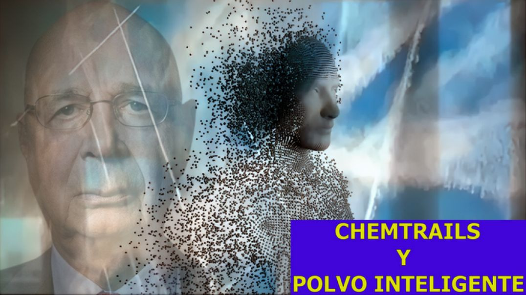 Chemtrails y Polvo Inteligente