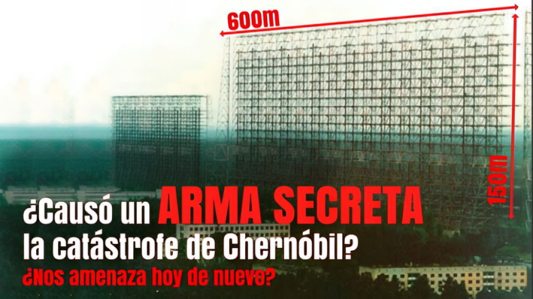 ¿Destruyó un Arma Secreta la central de Chernobil?