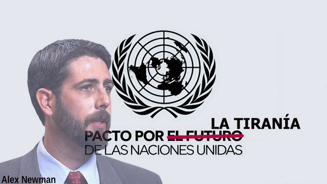 ONU: Pacto Por La Tiranía Mundial