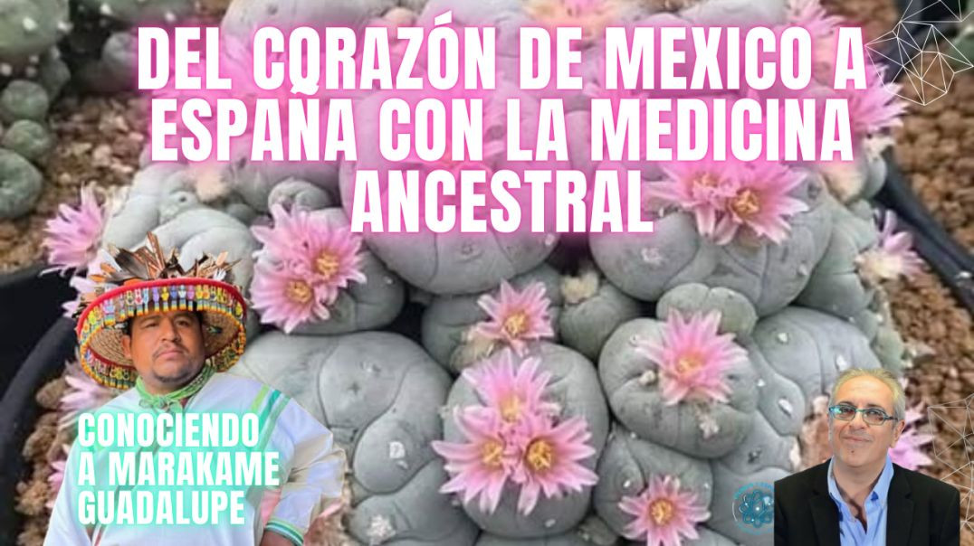 Medicina Ancestral Wixarika en España. Conociendo a Mar