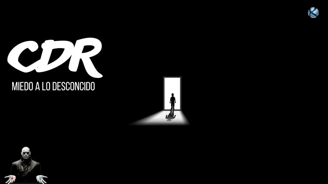 Cápsulas de realidad - 135 Miedo a lo desconocido