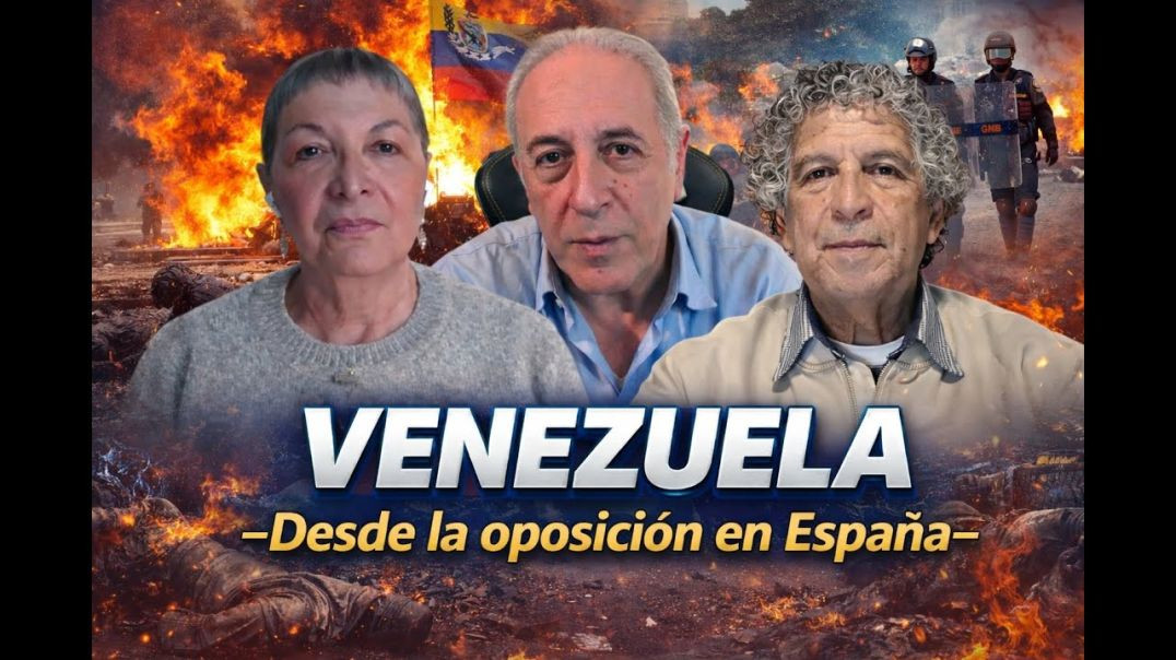 VENEZUELA DESDE LA OPOSICIÓN EN ESPAÑA