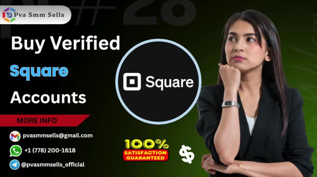 Where to Get Verified Square Accounts Quickly And Safe