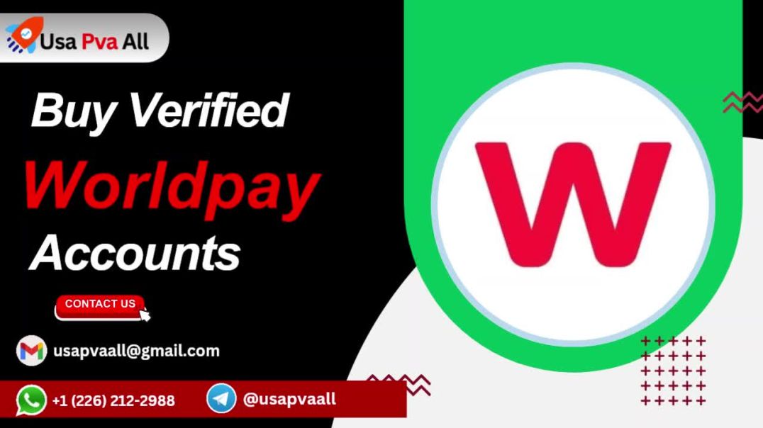 Trusted Platforms to Buy Verified Worldpay Accounts