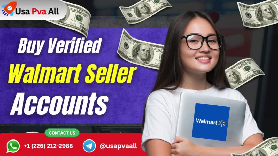 Ultimate Guide: Buy Walmart seller  Verified Accounts