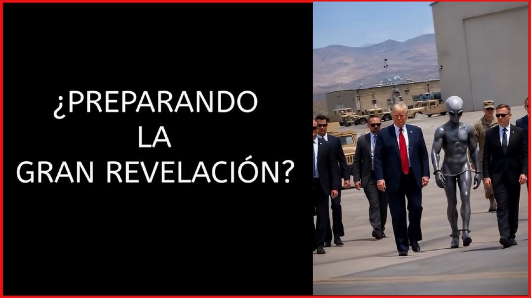 ¿Preparando la Gran Revelación?