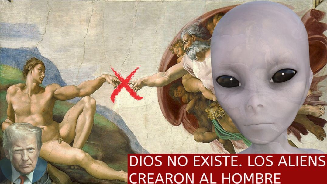 Dios no existe. Los Aliens crearon al hombre